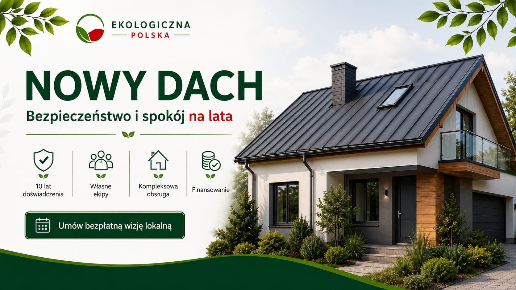 Ekologiczna Polska – nowy dach: bezpieczeństwo i spokój na lata